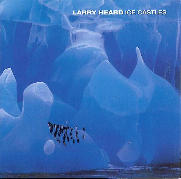 Larry Heard – Ice Castles (1998, CD) - Discogs