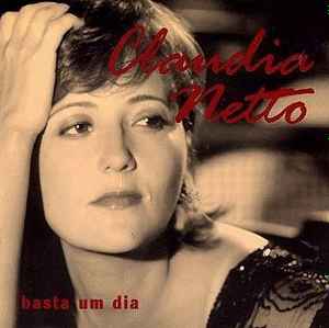 Claudia Netto - Basta Um Dia album cover