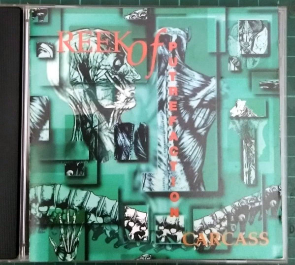 Carcass - Reek Of Putrefaction | Releases | Discogs