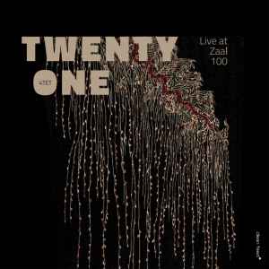 Twenty One 4tet - Live At Zaal 100