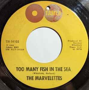 The Marvelettes - Too Many Fish In The Sea / A Need For Love album cover