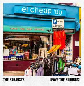 The Exhausts - Leave The Suburbs album cover