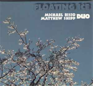 Michael Bisio - Floating Ice