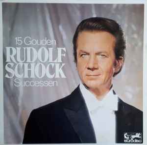 Rudolf Schock - 15 Gouden Successen. album cover