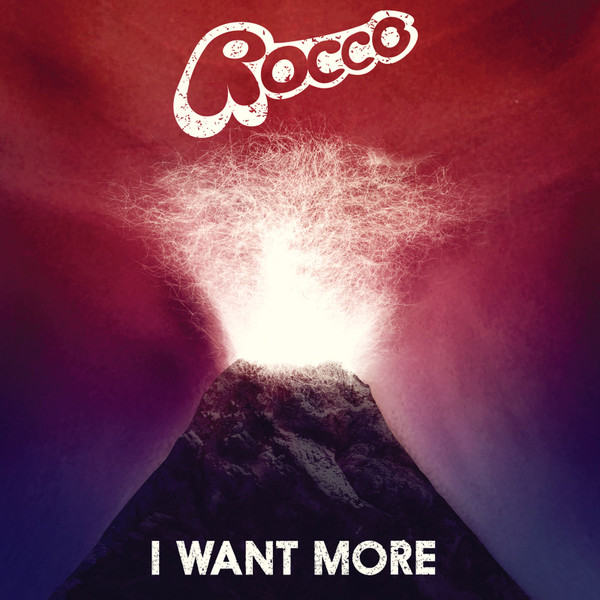 télécharger l'album Rocco - I Want More