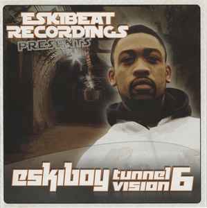 Tunnel Vision Volume 6 - Eskiboy