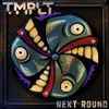 TMPLT - Next Round
