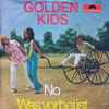 Golden Kids - No / Was Vorbei Ist