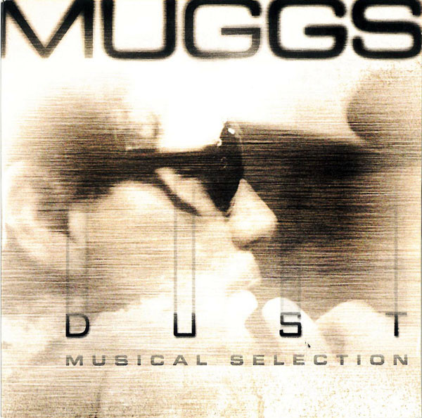 Muggs – Dust (Musical Selection) (2003, CD) - Discogs