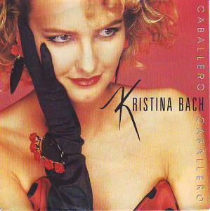 ladda ner album Kristina Bach - Caballero Caballero