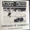 Burnt Cross - Carcass Of Humanity