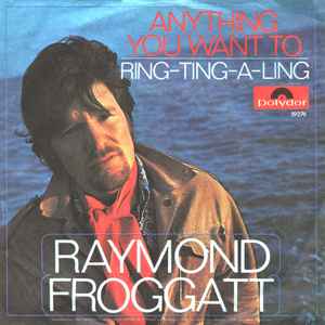 Raymond Froggatt - Anything You Want To album cover