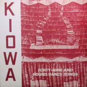 Kiowa (2) - Forty-Nine And Round Dance Songs