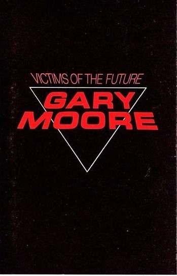 Gary Moore – Victims Of The Future (1984, Cassette) - Discogs