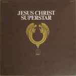 Cover of Jesus Christ Superstar - A Rock Opera, 1970, Vinyl