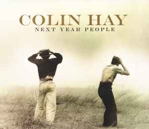 Next Year People - Colin Hay