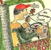The Honeymoon Suite - Ashtray Boy