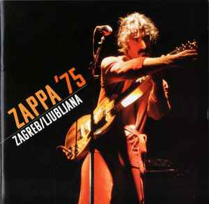 Frank Zappa - Zappa '75 Zagreb/Ljubljana album cover
