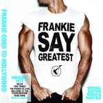 Cover of Frankie Say Greatest, 2009-11-02, File