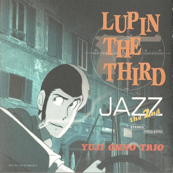 Yuji Ohno Trio – Lupin The Third 「Jazz」 The 2nd (2000