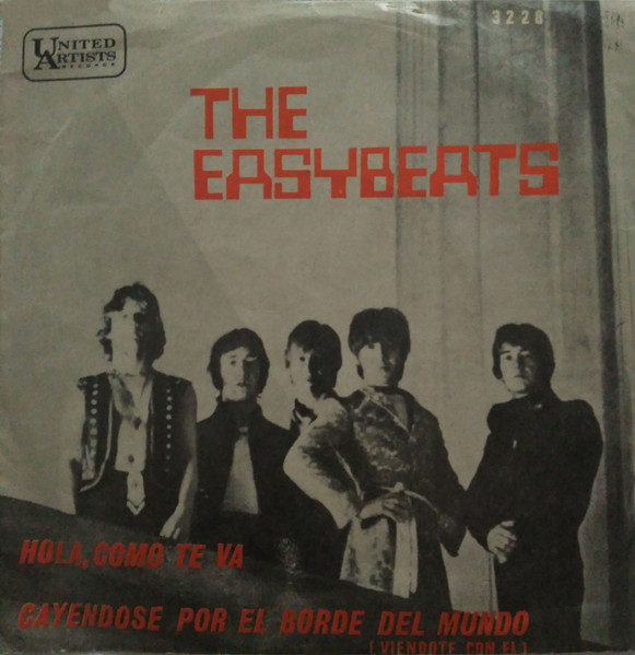 The Easybeats – Hola, Como Te Va / Cayéndose Por El Borde Del Mundo  (Viéndote Con Él) (1968, Vinyl) - Discogs