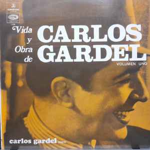 Carlos Gardel – Vida Y Obra De Carlos Gardel Vol. 1 (Pasta Gris