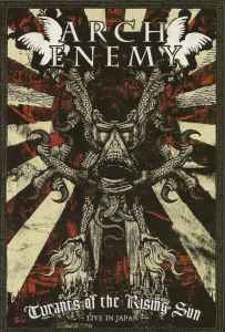 Arch Enemy – Tyrants Of The Rising Sun - Live In Japan (2008