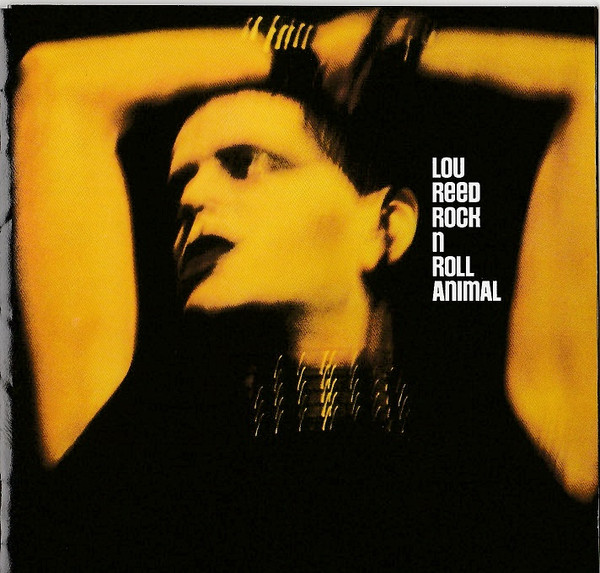 Lou Reed – Rock N Roll Animal (2000, CD) - Discogs