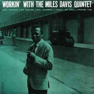 Workin' With The Miles Davis Quintet - Miles Davis Quintet