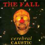 Cover of Cerebral Caustic, 2006, All Media