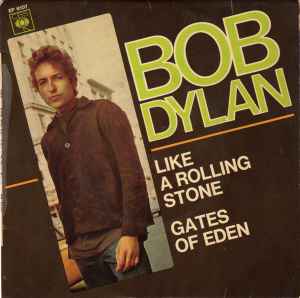 Bob Dylan - Like A Rolling Stone / Gates Of Eden album cover