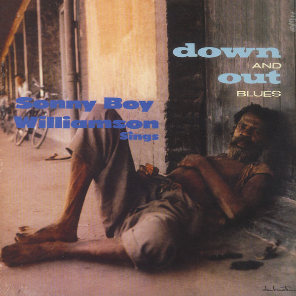 Sonny Boy Williamson – Down And Out Blues (2017, Vinyl) - Discogs