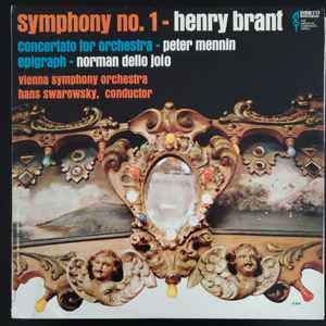 Peter Mennin - Henry Brant Symphony No. 1 / Peter Mennin Concertato For Orchestra / Norman Dello Joio Epigraph album cover