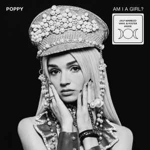Poppy (38) - Am I A Girl? album cover