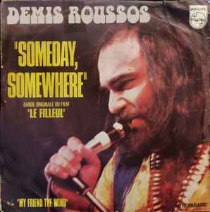 Demis Roussos – Someday, Somewhere / My Friend The Wind (1973