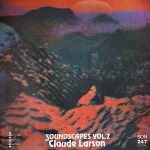 Claude Larson - Soundscapes Vol.2