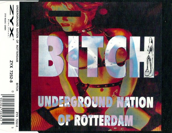 Underground Nation Of Rotterdam – Bitch (1994, Vinyl) - Discogs