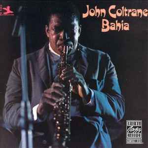 Bahia : Goldsboro express / John Coltrane, saxo t | Coltrane, John (1926-1967). Saxo t