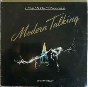 Modern Talking - In The Middle Of Nowhere - The 4th Album album cover