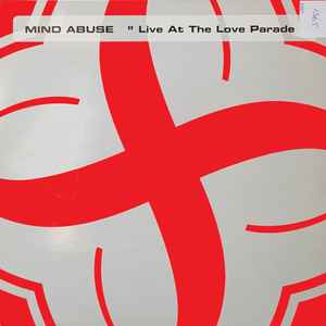 Mind Abuse - Live At The Love Parade album cover