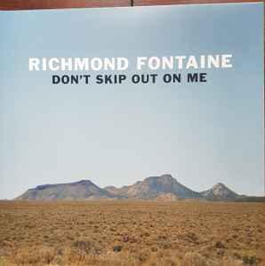 Richmond Fontaine - Don't Skip Out On Me
