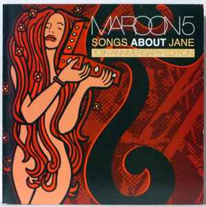 Maroon 5 – Songs About Jane (10th Anniversary Edition) (2012, CD 