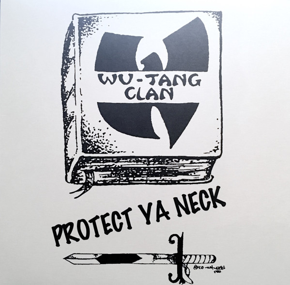 Wu-Tang Clan - Protect Ya Neck | Releases | Discogs