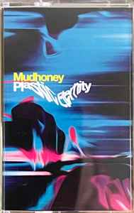 Mudhoney – Plastic Eternity (2023, Blue, Cassette) - Discogs