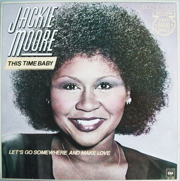 Jackie Moore – This Time Baby / Let's Go Somewhere And Make Love