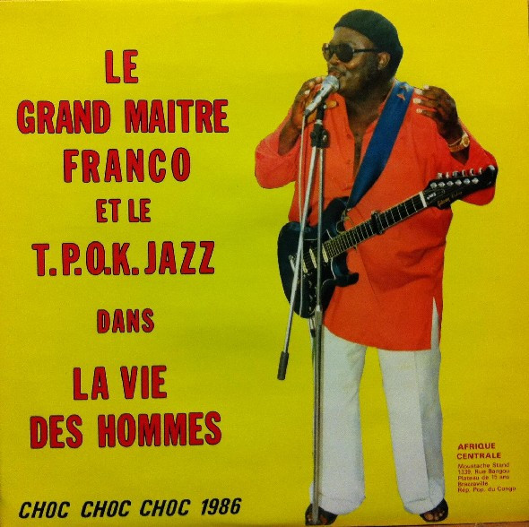 descargar álbum Le Grand Maitre Franco Et Son TPOK Jazz - La Vie Des Hommes