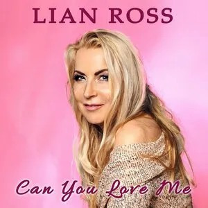 Lian Ross – Can You Love Me (2022, File) - Discogs