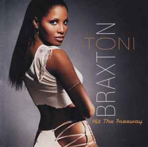 Hit The Freeway - Toni Braxton