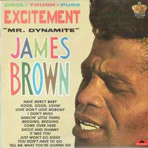 Excitement mister Dynamite / James Brown, chant | Brown, James (1933 - 2006) - Chanteur américain. Interprète