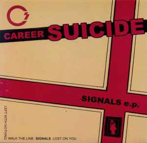 Signals E.P. - Career Suicide